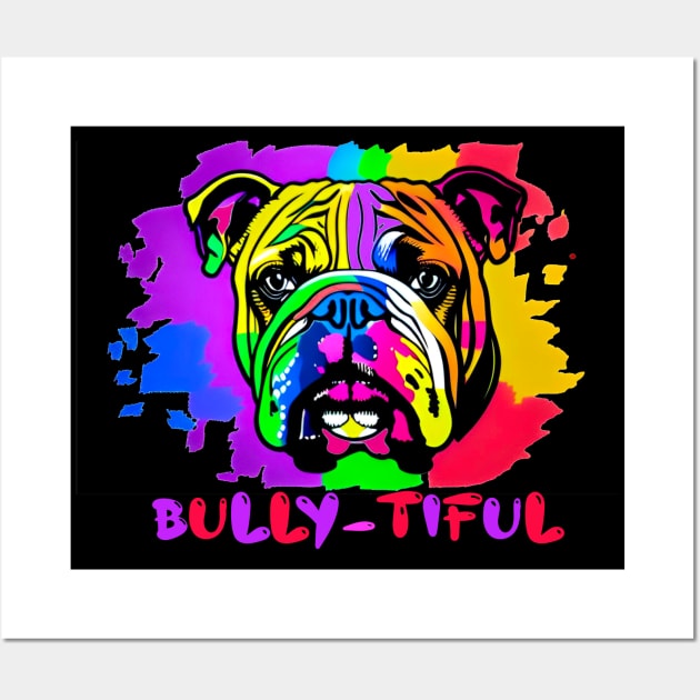 Bully-Tiful Wall Art by My Tee Style